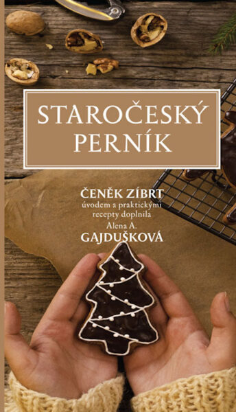 Kniha Staročeský perník na e-shopu Aleny A. Gajduškové